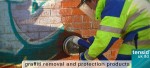 Graffiti Removal and Protection Products
